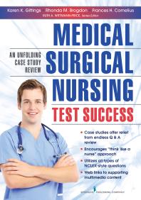 Medical-Surgical Nursing Test Success : An Unfolding Case Study Review