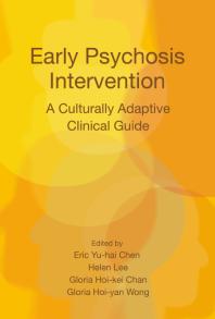 Early Psychosis Intervention : A Culturally Adaptive Clinical Guide