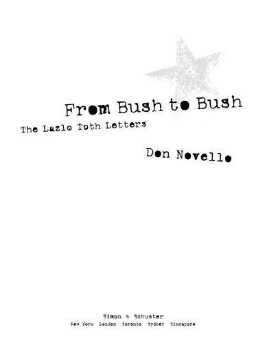 From Bush to Bush: The Lazlo Toth Letters