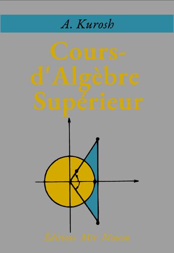 Cours d'algèbre supérieure