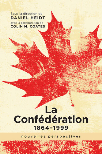 La Confédération, 1864-1999: nouvelles perspectives