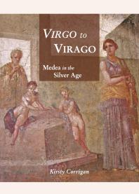 Virgo to Virago : Medea in the Silver Age