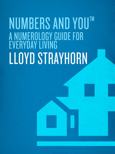 Numbers and You: A Numerology Guide for Everyday Living