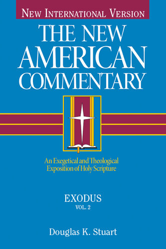 Exodus: An Exegetical and Theological Exposition of Holy Scripture