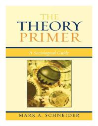 The Theory Primer : A Sociological Guide