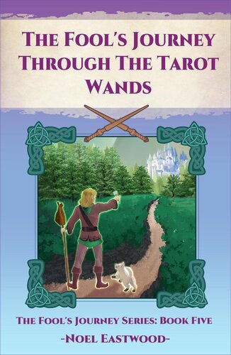 The Fool's Journey Through The Tarot Wands