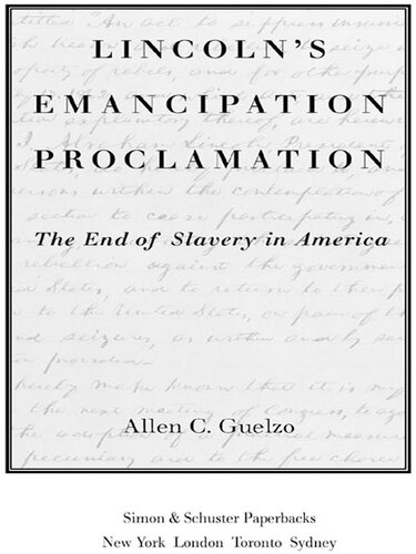 Lincoln's Emancipation Proclamation: The End of Slavery in America