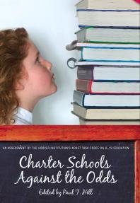 Charter Schools against the Odds : An Assessment of the Koret Task Force on K–12 Education