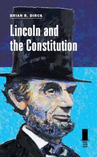 Lincoln and the Constitution