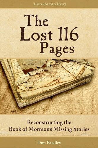 The Lost 116 Pages: Reconstructing the Book of Mormon's Missing Stories