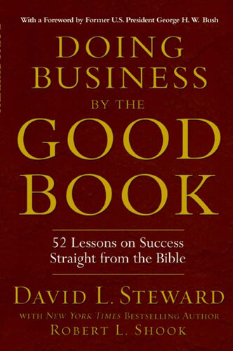 Doing Business by the Good Book: Fifty-Two Lessons on Success Straight from the Bible