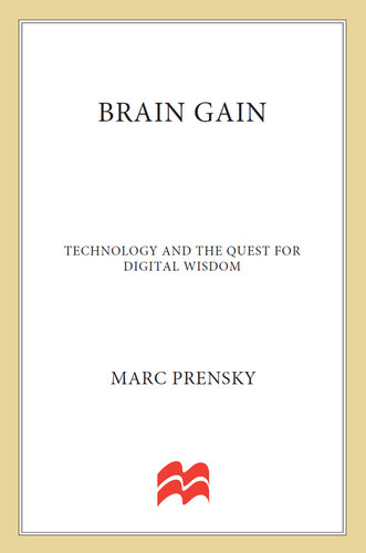 Brain Gain: Technology and the Quest for Digital Wisdom