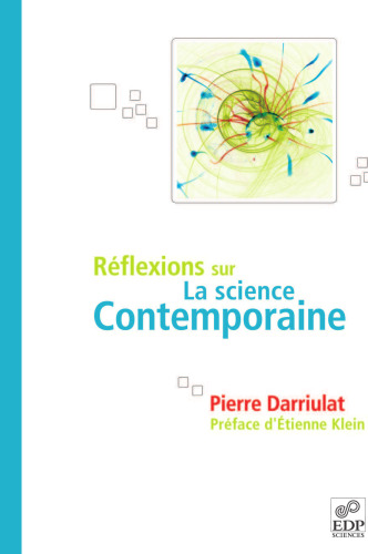 Rï¿½FLEXIONS SUR LA SCIENCE CONTEMPORAINE