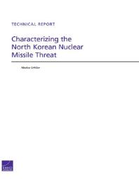 Characterizing the North Korean Nuclear Missile Threat