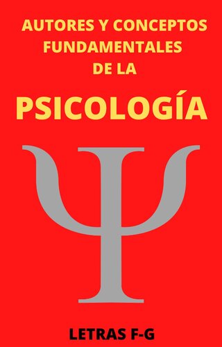 Autores y Conceptos Fundamentales de la Psicología Letras F-G