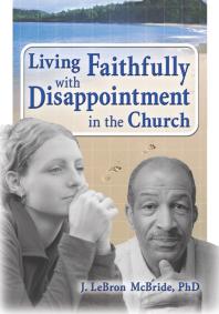 Living Faithfully with Disappointment in the Church