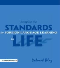 Bringing the Standards for Foreign Language Learning to Life