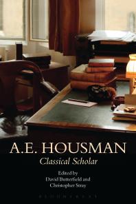 A. E. Housman : Classical Scholar