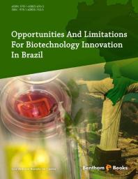 Opportunities and Limitations For Biotechnology Innovation In Brazil