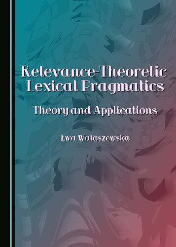 Relevance-Theoretic Lexical Pragmatics