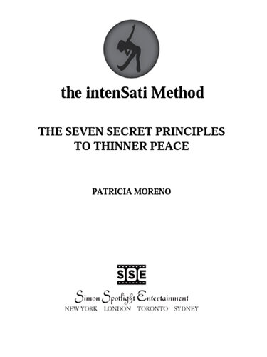 The IntenSati Method: The Seven Secret Principles to Thinner Peace