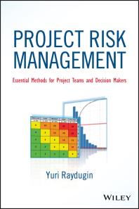 Project Risk Management : Essential Methods for Project Teams and Decision Makers