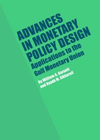 Advances in Monetary Policy Design : Applications to the Gulf Monetary Union