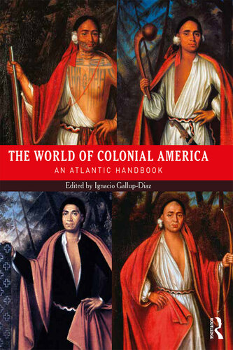 The World of Colonial America: An Atlantic Handbook