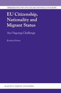 EU Citizenship, Nationality and Migrant Status : An Ongoing Challenge