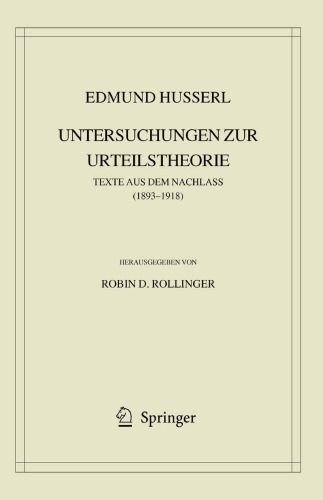 Untersuchungen zur Urteilstheorie: Texte aus dem Nachlass 1893-1918