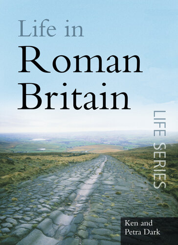 Life in Roman Britain: The Sutton Life Series