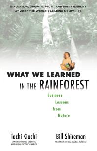 What We Learned in the Rainforest : Business Lessons from Nature