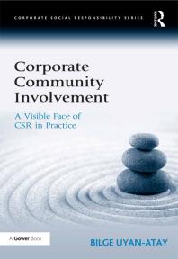 Corporate Community Involvement : A Visible Face of CSR in Practice