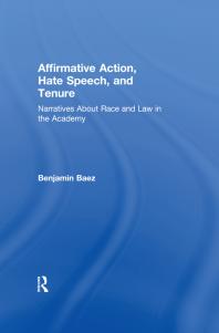 Affirmative Action, Hate Speech, and Tenure : Narratives about Race and Law in the Academy