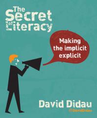 The Secret of Literacy : Making the implicit, explicit