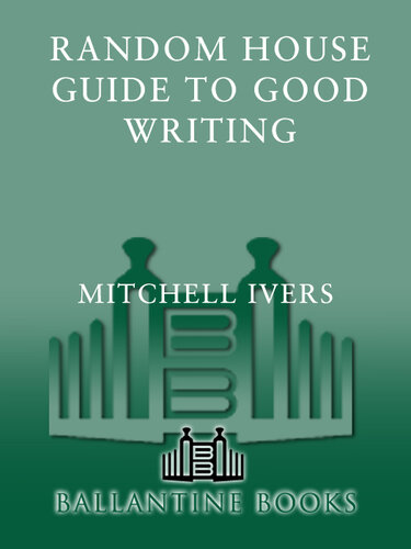 Random House Guide to Good Writing