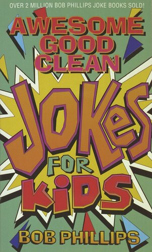 Awesome Good Clean Jokes for Kids