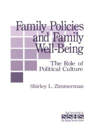 Family Policies and Family Well-Being : The Role of Political Culture