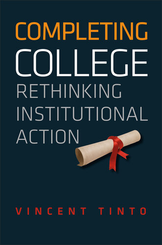 Completing College: Rethinking Institutional Action