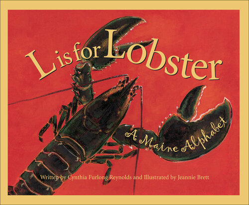 L Is for Lobster: A Maine Alphabet