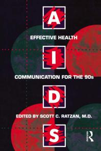 Aids: Effective Health Communication for The 90s : Effective Health Communicaton for The 90's