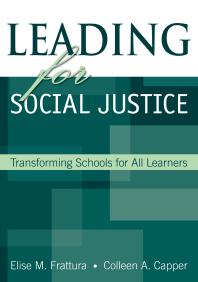 Leading for Social Justice : Transforming Schools for All Learners