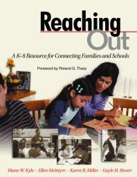 Reaching Out : A K-8 Resource for Connecting Families and Schools