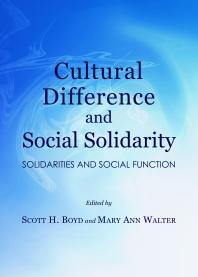 Cultural Difference and Social Solidarity : Solidarities and Social Function