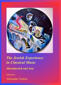 The Jewish Experience in Classical Music : Shostakovich and Asia