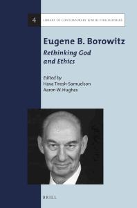 Eugene B. Borowitz: Rethinking God and Ethics : Rethinking God and Ethics