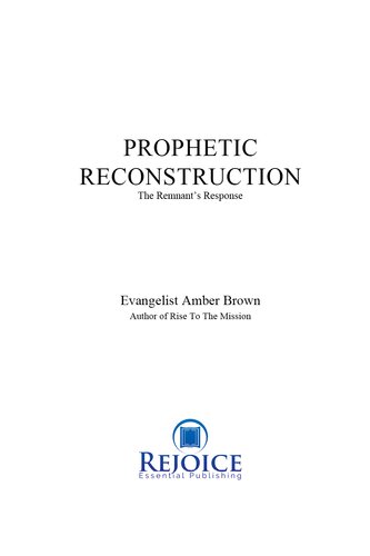 Prophetic Reconstruction: The Remnant's Response