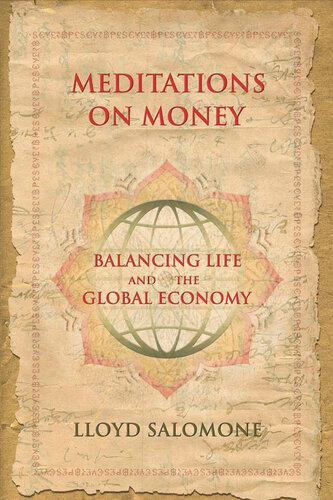 Meditations on Money: Balancing Life and the Global Economy