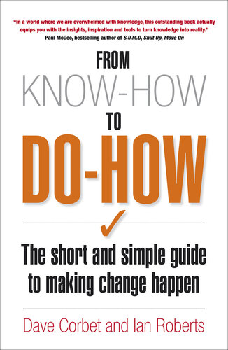 From Know-How to Do-How: The Short and Simply Guide to Making Change Happen