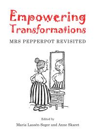 Empowering Transformations : Mrs Pepperpot Revisited